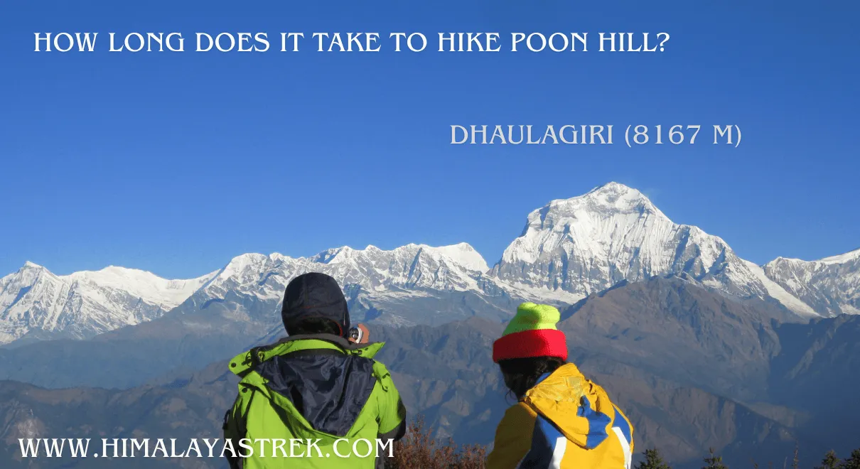 How Long Does It Take to Hike Poon Hill?how long does it take to hike poon hill route with daily itinerary and difficulty level in nepal